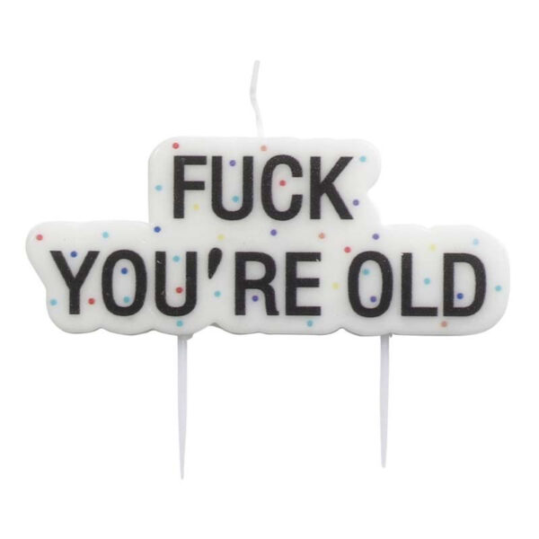 Tårtljus - F*ck you´re old