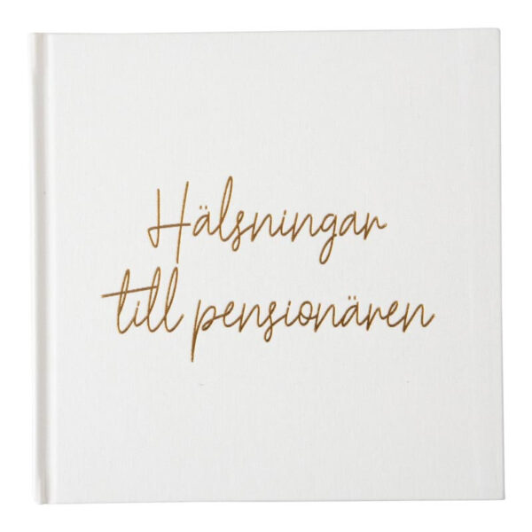 Vit gästbok hälsningar till pensionären